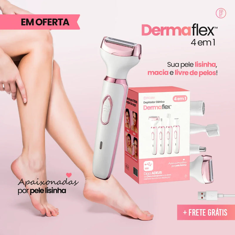 Depilador Elétrico 4 em 1 - DermaFlex®